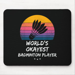 Tapis De Souris Badminton - Joueur de badminton le plus moyen du m