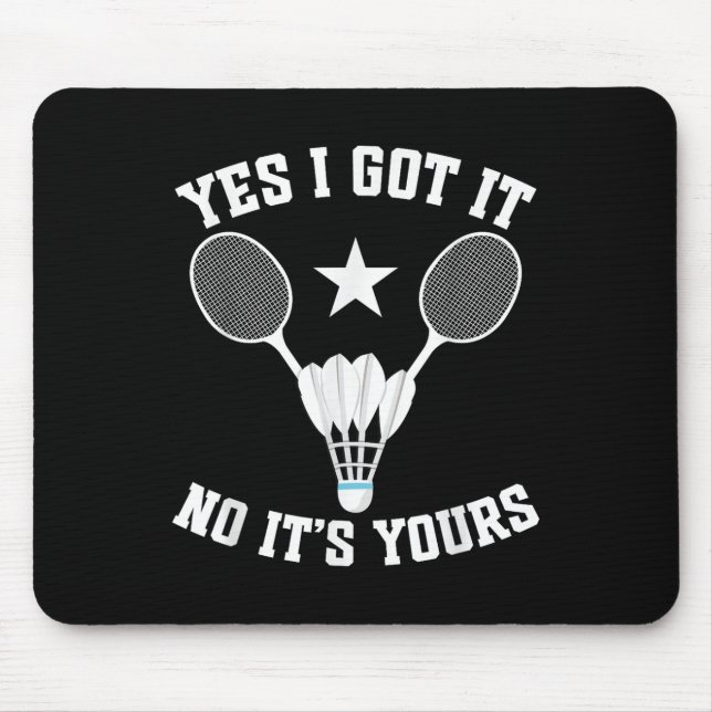 Tapis De Souris Badminton Match Shuttle Got It Badminton Player  (Devant)
