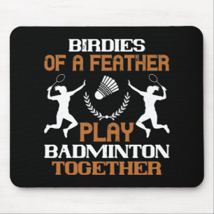 Tapis De Souris Badminton - Oiseaux d'une plume