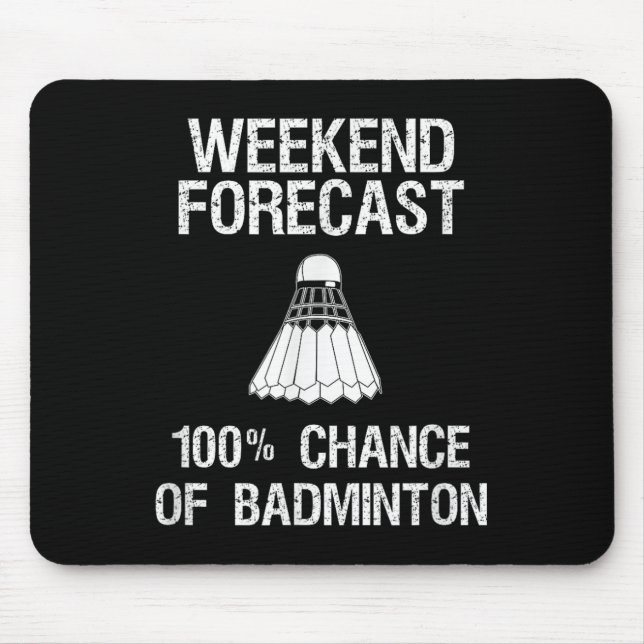 Tapis De Souris Badminton - Prévisions de week-end amusantes de ba (Devant)