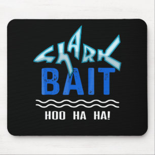 Tapis De Souris Bait De Requin Hoo Ha Ha Drôle Cadeaux D'Amoureux