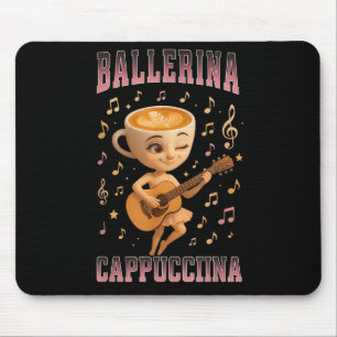 Tapis De Souris Ballerina Cappuccina Italien Brainrot Guitare Musi