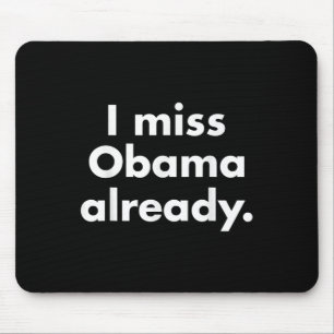 Tapis De Souris Barack Obama - Je Mlle Obama Déjà Tee
