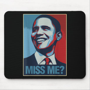 Tapis De Souris Barack Obama Portrait Miss Me Citation Libéral Dém
