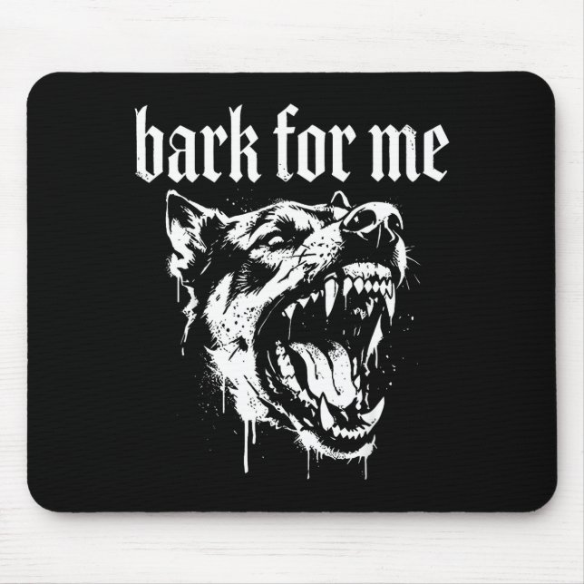 Tapis De Souris Bark for me funny dog meme  (Devant)