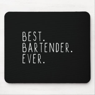 Tapis De Souris Bartender Ever Cool Funny Bartending Cadeau Christ