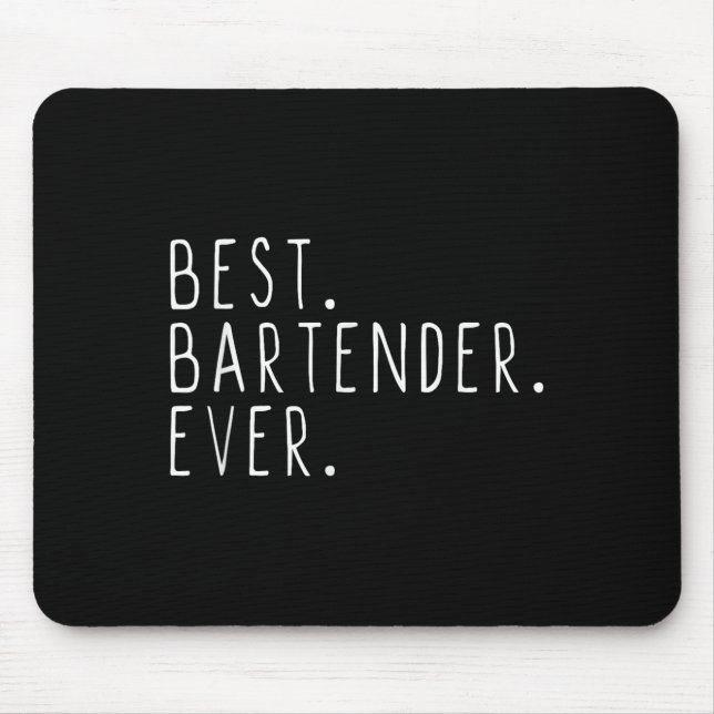Tapis De Souris Bartender Ever Cool Funny Bartending Cadeau Christ (Devant)