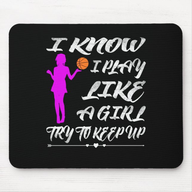 Tapis De Souris Basket-ball féminin Funny Play Like a Girl Basket- (Devant)