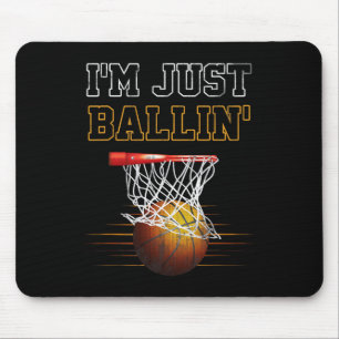 Tapis De Souris Basket-ball Je suis juste Ballin' Coach Joueur d'é