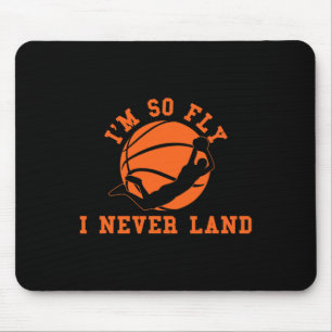 Tapis De Souris Basket-ball Je suis si volée Je n'ai jamais Land B