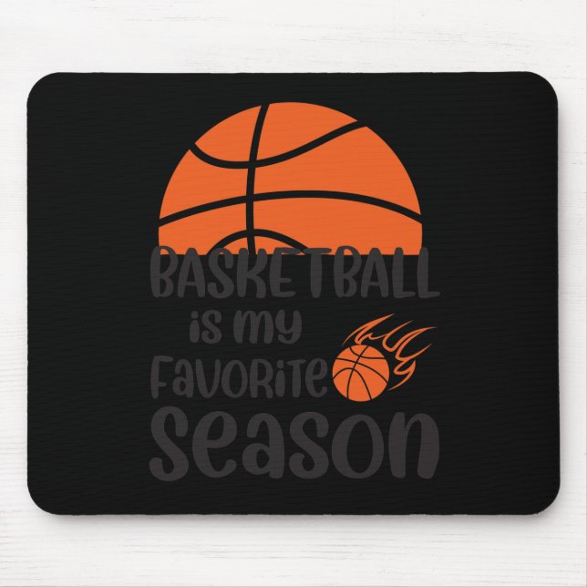 Tapis De Souris Basketball Est Ma Saison Préférée 12 (Devant)