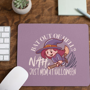 Tapis De Souris Bat Out of Hell ? Nah, Maman juste à Halloween