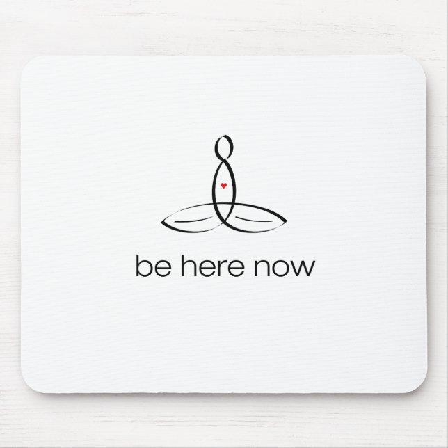 Tapis De Souris Be Here Now - Style Black Regular (Devant)