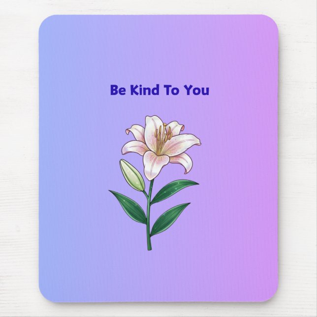 Tapis De Souris Be Kind To You Lily Self-Care Phone Case (Devant)