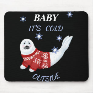 Tapis De Souris Bébé Mignon Il Fait Froid Dehors T Shirt Phoque D'