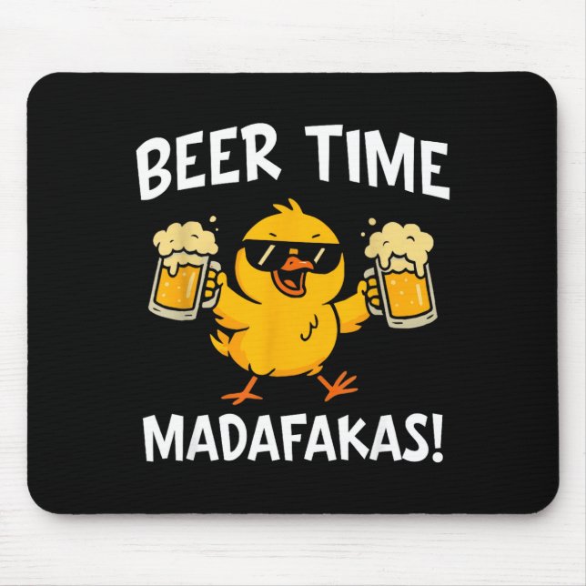 Tapis De Souris Beer Time Madafakas Funny Meme Duck With Beer Chic (Devant)