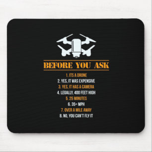Tapis De Souris Before You Ask Drone Pilot