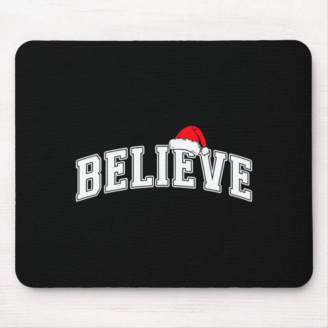 Tapis De Souris Believe Christmas Varsity Text With Santa Hat Fami (Devant)