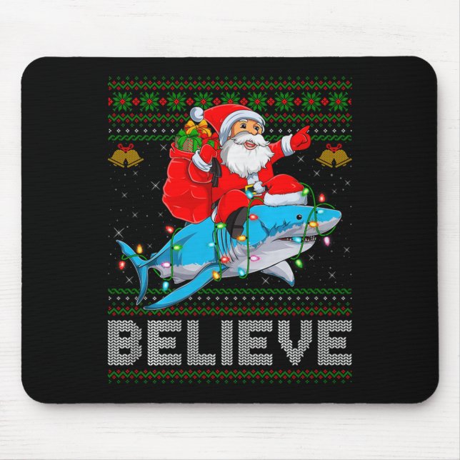 Tapis De Souris Believe Xmas Funny Santa Riding Shark Ugly Christm (Devant)