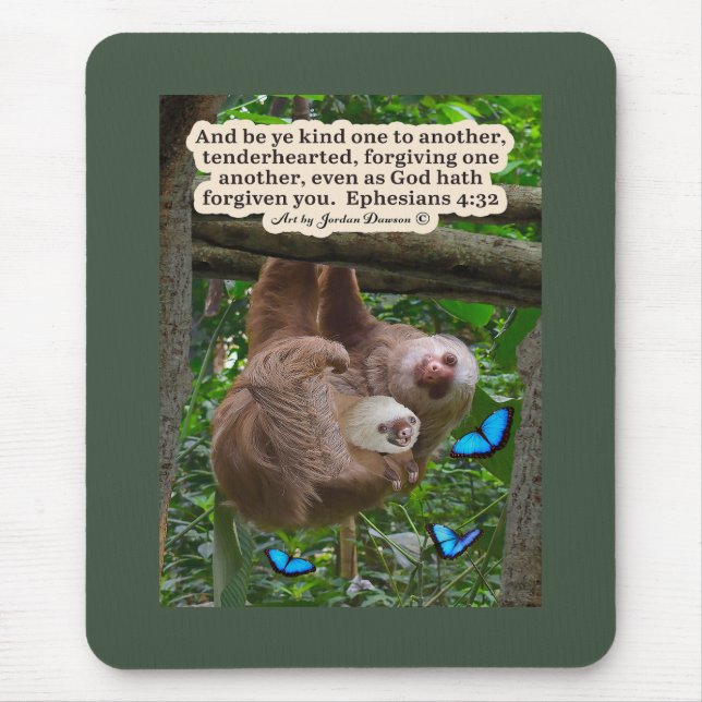 Tapis De Souris Belle Écriture de Sloth : Ephésiens 4:32 (Devant)