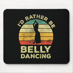 Tapis De Souris Belly Dance Vintage Retro ID cadeau Plutôt être Be