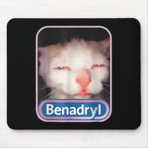 Tapis De Souris Benadryl Meme Chat Amusant Amoureux de les chats C