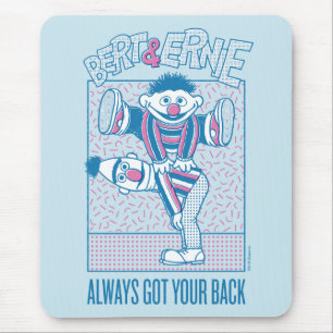 Tapis De Souris Bert & Ernie Always Got Your Back