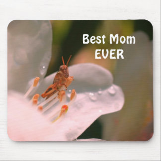 Tapis De Souris Best Mama Ever Azalea And Grasshopper