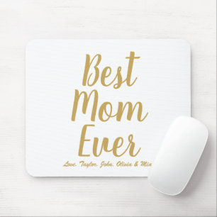 Tapis De Souris Best Mom Ever or blanc script personnalisé chic