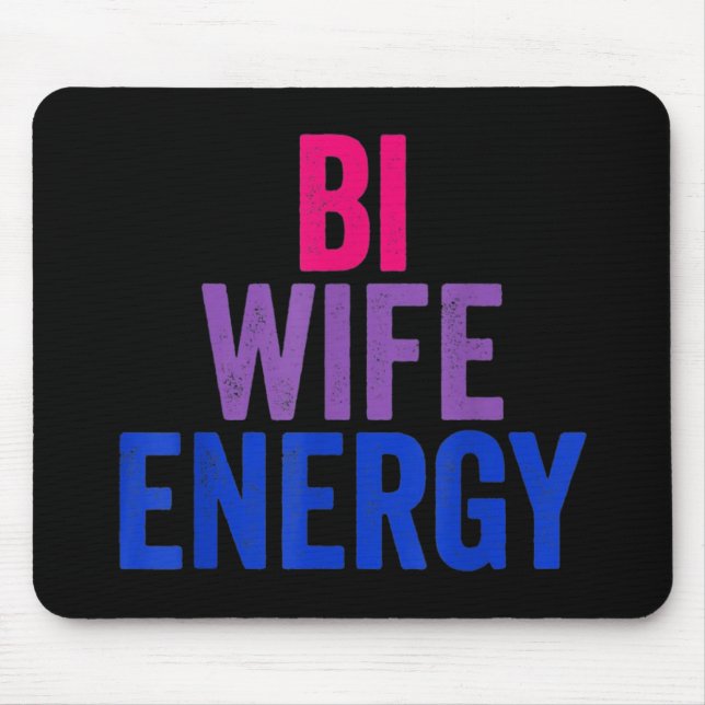 Tapis De Souris Bi Wife Energy Bisexual Pride (Devant)