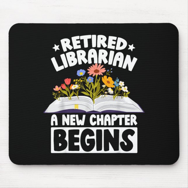 Tapis De Souris Bibliothécaire à la retraite nouveau chapitre comm (Devant)