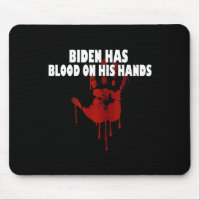 Biden A Du Sang Sur Ses Mains Anti Biden Apporter 
