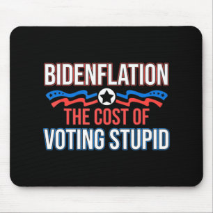 Tapis De Souris Biden Flation Le Coût Du Vote Anti Biden Stupide