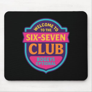 Tapis De Souris Bienvenue au club 6 7 67 Numéro 67 Six Sept Mem