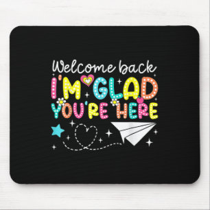 Tapis De Souris Bienvenue De Retour Je Suis Heureux Que Vous Soyez
