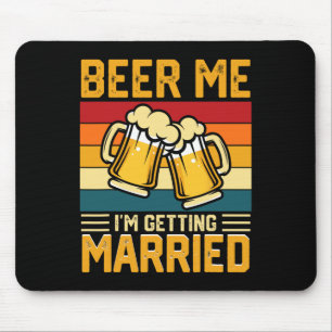 Tapis De Souris Bière moi je me marie mariée mariée mariée Bachelo
