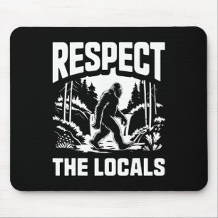 Tapis De Souris Bigfoot Respecte les locaux Chasseur de Sasquatch