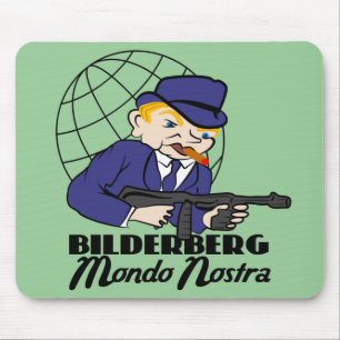 Tapis De Souris Bilderberg Mondo Nostra