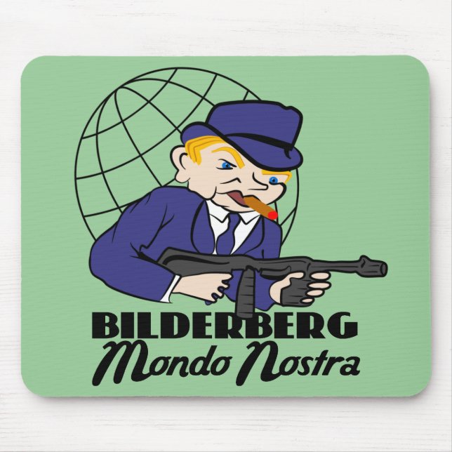 Tapis De Souris Bilderberg Mondo Nostra (Devant)