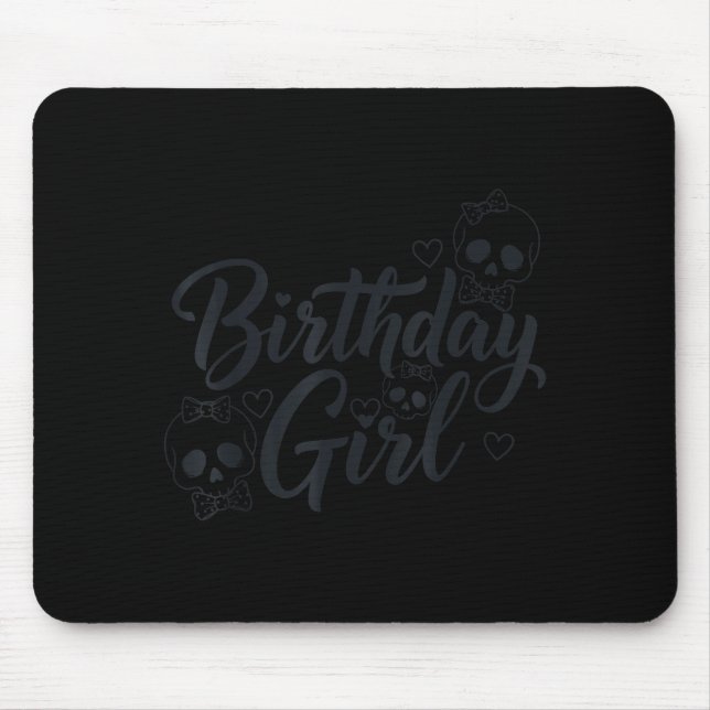Tapis De Souris Birthday Girl Skull Skeleton Lover Cute Funny Kawa (Devant)