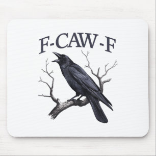 Tapis De Souris Black Crow, F-caw-f Funny Black Bird