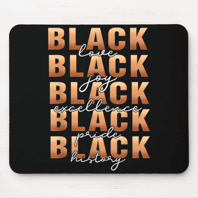 Tapis De Souris Black History Black Love Joy Exellence Pride Melan (Devant)