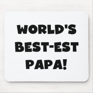Tapis De Souris Black Text World's Best of Papa Tshirts and Gifts