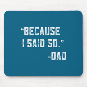 Tapis De Souris Blague de papa de la part des enfants parce que j'