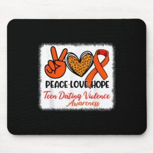 Tapis De Souris Bleached Peace Love Hope Ado Dating Violence Awar