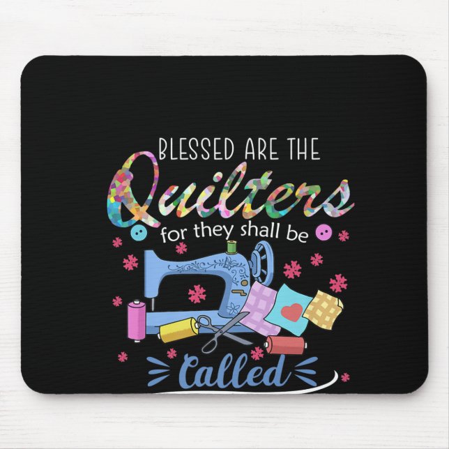Tapis De Souris Blessed Are the Quilters For They Shall Piecemaker (Devant)