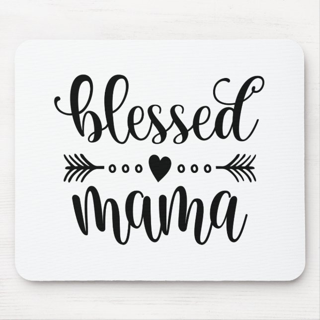 Tapis De Souris Blessed Mama Mother's Day Quote | Mousepad (Devant)