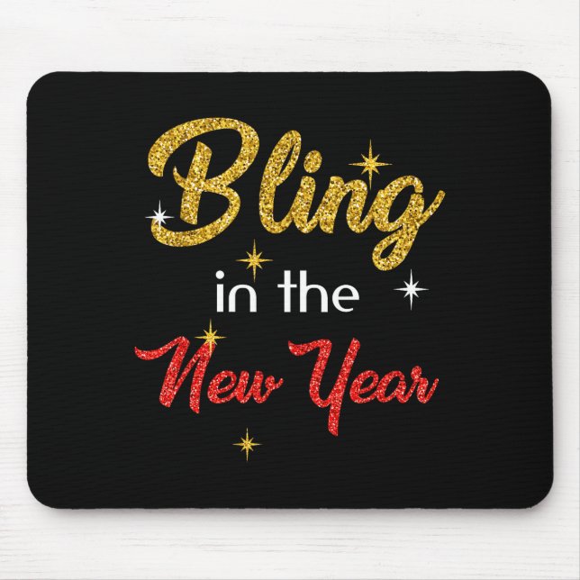 Tapis De Souris Bling In The New Year Shirt _ New Year's Eve Holid (Devant)