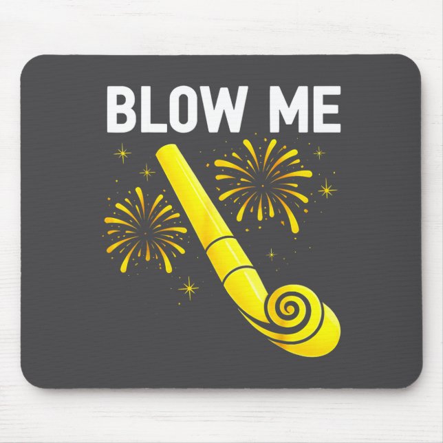 Tapis De Souris Blow Me Fireworks Countdown Happy New Year 2026 Co (Devant)