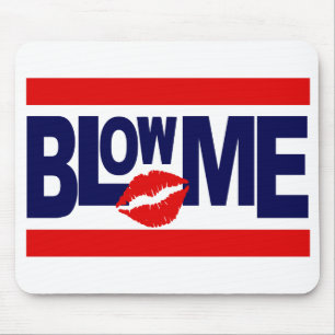 Tapis De Souris Blow Me mousepad